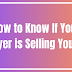 How to Know If Your Lawyer is Selling You Out  